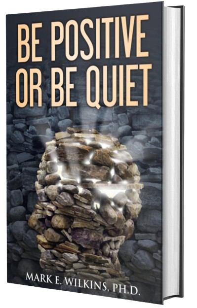 be positive or be quiet